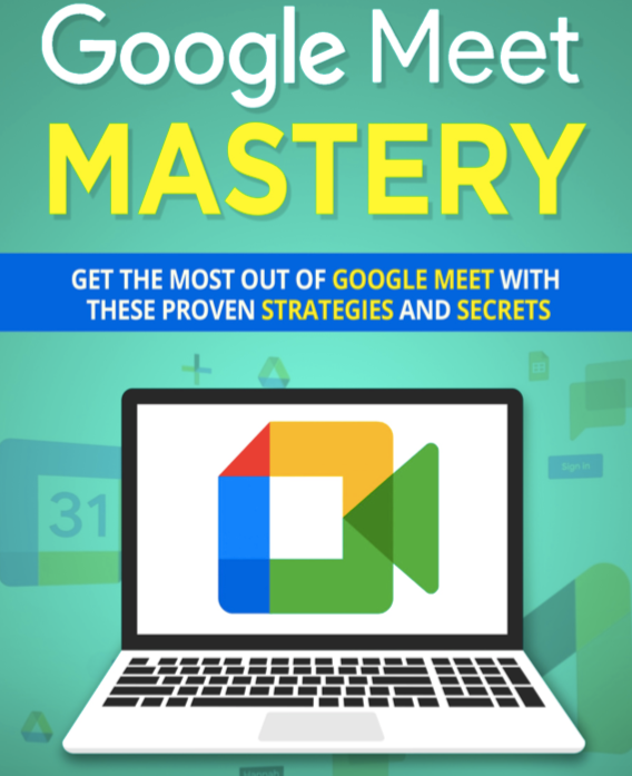 Google Meet Mastery