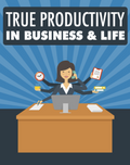 True productivity in Business & Life